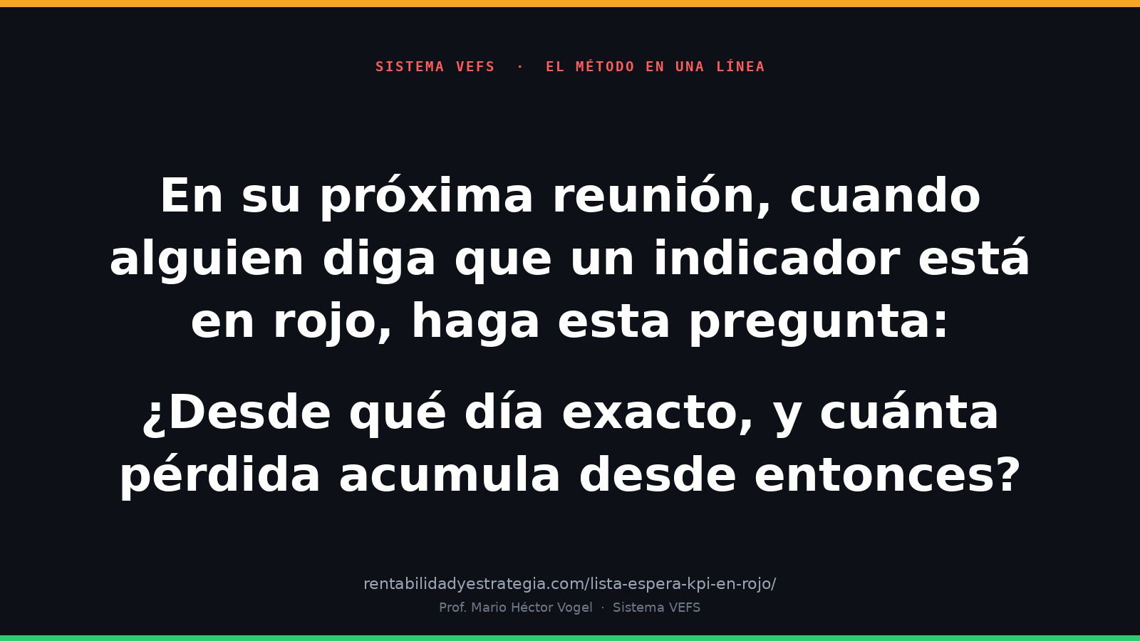 La pregunta para su próxima reunión: desde qué día exacto está en rojo
